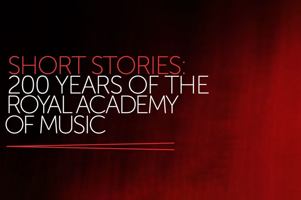 Decorative image with text: 'Short Stories: 200 Years of the Royal Academy of Music'