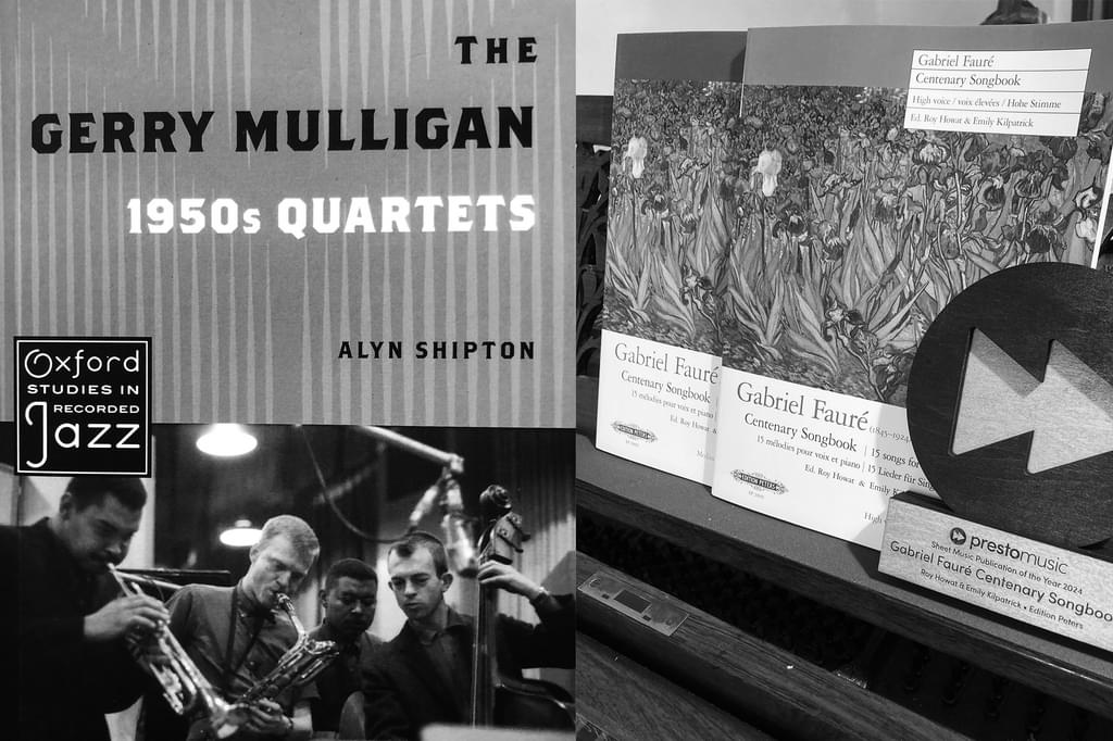 Composite image of two book covers for ‘The Gerry Mulligan 1950s Quartets’ by Alyn Shipton and ‘Fauré Centenary Songbook’ edited by Emily Kilpatrick and Roy Howat